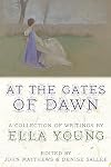 At the Gates of Dawn: A Collection of Writings by Ella Young - Ella Young