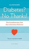 Diabetes, inte : den naturliga vägen med LCHF