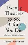 Twenty Theatres to See Before You Die