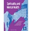 Spirituality and Mental Health: A Handbook for Service Users, Carers and Staff Wishing to Bring a Spirtual Dimension to Mental Health Services