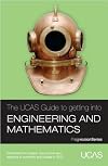 The UCAS Guide to Getting into Engineering and Mathematics: Information on Careers, Entry Routes and Applying to University or College in 2013 (Progression Series)
