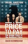 A price to pay : the inside story of the NatWest three