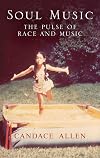Soul music : the pulse of race and music
