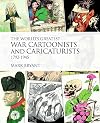 The World's Greatest War Cartoonists and Caricaturists, 1792-1945