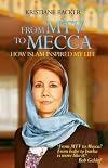 From MTV to Mecca: How Islam Inspired My Life