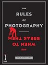The Rules of Photography (and When to Break Them)