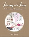 Living With Less: How to Downsize to 100 Personal Possessions