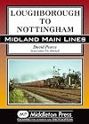 Loughborough to Nottingham (Midland Main Lines)