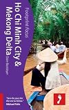 Ho Chi Minh City & Mekong Delta (Footprint Focus)