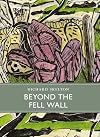 Beyond the Fell Wall