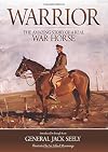 Warrior: The Amazing Story of a Real War Horse