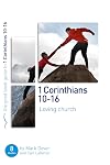 1 Corinthians 10-16: Loving church (Good Book Guides)