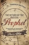 Return of the Musical Prophet: Understanding the transforming power of music and sound