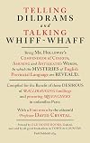 Telling Dildrams and Talking Whiff Whaff: A Dictionary of Provincialisms