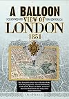 Balloon View of London, 1851 (Old House Projects)
