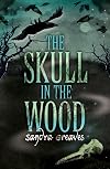 The Skull in the Wood
