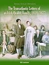 Them Wild Woods : An Irish Quaker Familys Transatlantic Correspondence 1818-1877
