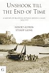 Unshook Till the End of Time - A History of Britain and Oman, 1650-1975