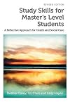 Study skills for master's level students : a reflective approach for health and social care