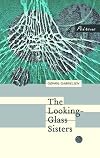 The Looking-Glass Sisters