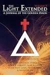 The Light Extended: A Journal of the Golden Dawn (Volume 3)
