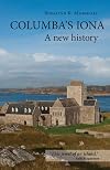 Columba's Iona: A New History
