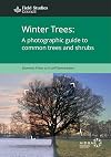 Winter Trees: a Photographic Guide to Common Trees and Shrubs