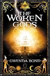 The Woken Gods (Strange Chemistry)