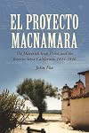 El Proyecto Macnamara : the Maverick Irish priest and the race to seize California 1844-1846