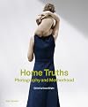 Home Truths: Photography and Motherhood