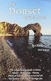 The Dorset Guide Book: What to See and Do in Dorset (Charles Tait Guide Books)