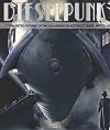 Dieselpunk: Retro Futures of the All-American Art Deco Years