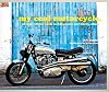 My Cool Motorcycle: An Inspirational Guide to Motorcycles and Biking Culture