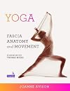 Yoga: Fascia, Anatomy and Movement