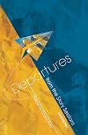 Departures: from the Story Sessions