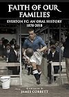 Faith of our Families: Everton FC, An Oral History