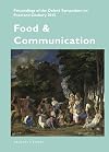 Food & Communication: Proceedings of the Oxford Symposium on Food 2015