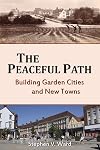 The peaceful path : building garden cities and new towns