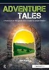Adventure Tales: A Framework for Therapeutic Story Creation by and for Children