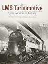 The LMS Turbomotive: From Evolution to Legacy