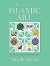 Discovering Islamic Art: A Childrens' Guide With Activity Sheets