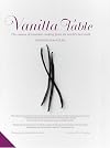 Vanilla Table: The Essence of Exquisite Cooking from the World's Best Chefs