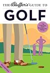 The Bluffer's Guide to Golf (Bluffer's Guides)