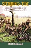 Stemming the Tide: Officers and Leadership in the British Expeditionary Force 1914 (Wolverhampton Military Studies)