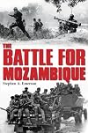 The Battle for Mozambique: The Frelimo–Renamo Struggle, 1977–1992