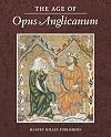 The Age of Opus Anglicanum: A Symposium (Studies in English Medieval Embroidery)