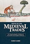 Tricks of the Medieval Trades:: A Collection of 14th Century English Craft Recipes