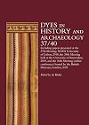 Dyes in History and Archaeology 37/40