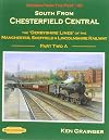 South from Chesterfield Scenes from the Past: Pt. 2A, 43: The Derbyshire Lines of the Manchester, Sheffield & Lincolnshire Railway