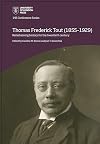 Thomas Frederick Tout (1855-1929) : refashioning history for the twentieth century